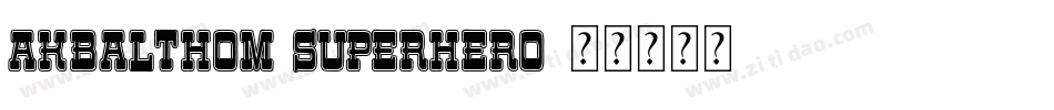 AKbalthom Superhero字体转换